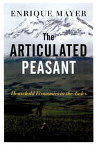 Articulated Peasant: Household Economies in the Andes