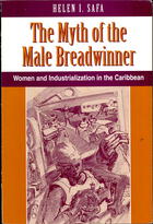 The Myth of the Male Breadwinner: Women and Industrialization in the Caribbean