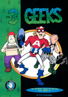 The 3 Geeks: The Collected 