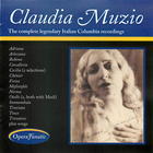 Claudia Muzio: The Complete Legendary Italian Columbia Recordings