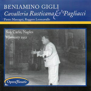 Beniamino Gigli: Cavalleria Rusticana & Pagliacci