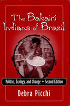 The Bakairi Indians of Brazil: Politics, Ecology, and Change