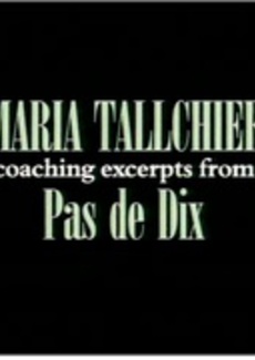 Balanchine Foundation Video Archives Maria Tallchief Coaching Excerpts From Pas De Dix Ballerina Variation Excerpt From Finale Alexander Street A Proquest Company