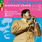 Éthiopiques, Vol. 26: Mahmoud Ahmed & Imperial Bodyguard Band