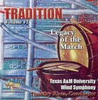 Tradition, Volume VI: Legacy of the March