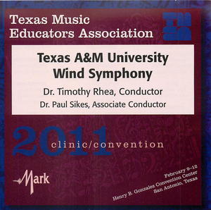 TMEA 2011: Texas A&M University Wind Symphony