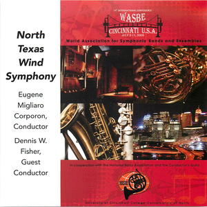 WASBE 2009, Cincinnati: North Texas Wind Symphony