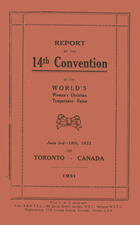 Report of the 14th Convention of the World's Woman's Christian Temperance Union, June 3rd-10th, 1931, Toronto, Canada, 1931
