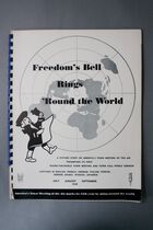 Freedom's Bell Rings 'Round the World: A Picture Story of America's Town Meeting of the Air, Presenting its First 'Round-the-World Town Meeting and Town Hall World Seminar, July-Septemer, 1949