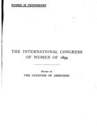 Women in Professions: Being the Professional Section of the International Congress of Women, London, July 1899 (Vol. 3)