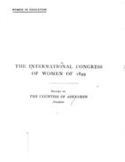 Women in Education: Being the Transactions of the Educational Section of the International Congress of Women, London, July 1899 (Vol. 2)