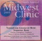 The 59th Annual Midwest Clinic, 2005: Vandercook College of Music Symphonic Band