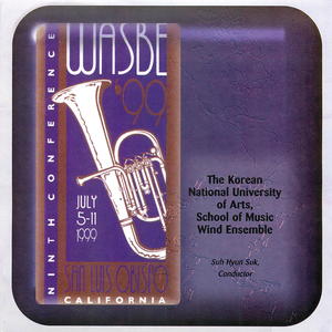 1999 WASBE: The Korean National University of Arts, School of Music Wind Ensemble
