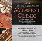The 58th Annual Midwest Clinic, 2004: Vandercook College of Music Symphonic Band