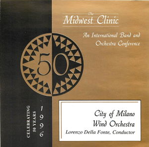 1996 Midwest Clinic: City of Milano Wind Orchestra