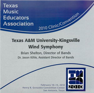2010 TMEA: Texas A&M University-Kingsville Wind Symphony