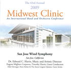 The 63rd Annual Midwest Clinic, 2009: San Jose Wind Symphony