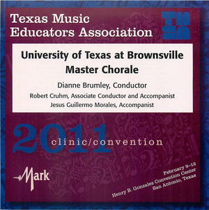 2011 TMEA: University of Texas at Brownsville Master Chorale
