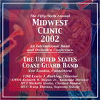 The 56th Annual Midwest Clinic, 2002: The United States Coast Guard Band