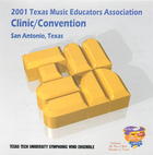 2001 TMEA: Texas Tech University Symphonic Wind Ensemble