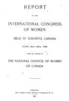 Report of the International Congress of Women Held in Toronto, Canada, June 24-30, 1909, Volume 2