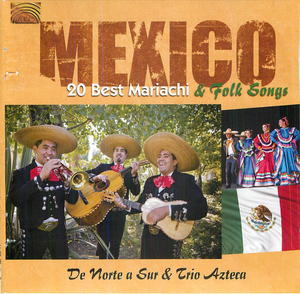 Mexico: 20 Best Mariachi & Folk Songs