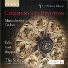 Ceremony and Devotion: Music for the Tudors