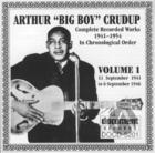 Arthur Big Boy Crudup Vol 1 1941 - 1946