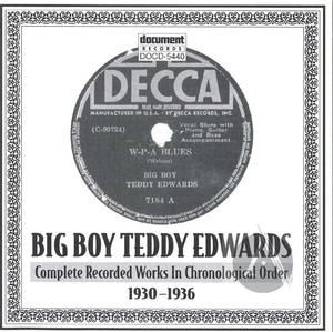 Big Boy Teddy Edwards (1930-1936)