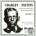 Charley Patton Vol. 1 (1929)