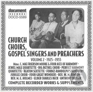 Church Choirs, Gospel Singers And Preachers Vol. 2 (1925-1955)