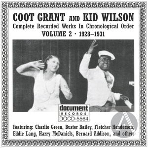 Coot Grant And Kid Wilson Vol. 2 (1928-1931)