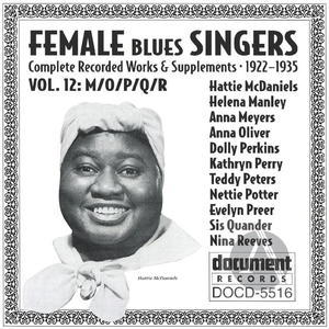 Female Blues Singers Vol. 12 M/O/P/Q/R (1922-1935)