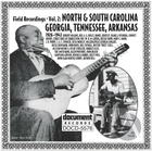 Field Recordings Vol. 2: North & South Carolina, Georgia, Tennessee, Arkansas (1926-1943)