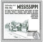 Field Recordings Vol. 3: Mississippi (1936-1942)