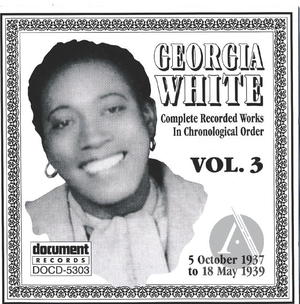 Georgia White Vol. 3  1937-1939