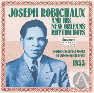 Joseph Robichaux And His New Orleans Rhythm Boys (1933)