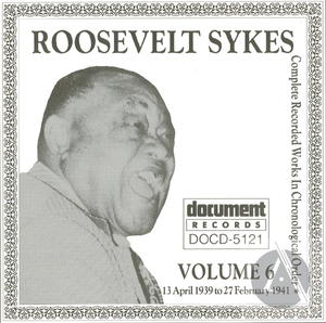 Roosevelt Sykes Vol. 6 (1939-1941)