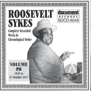 Roosevelt Sykes Vol. 8 (1945-1947)