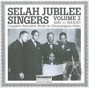 Selah Jubilee Singers Vol. 2 (1941-1944/45)