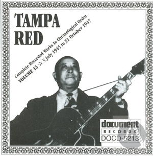 Tampa Red Vol. 13 (1945-1947)
