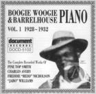 Boogie Woogie & Barrelhouse Piano Vol. 1 (1928-1932)