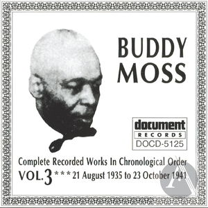 Buddy Moss: Complete Recorded Works In Chronological Order, Vol. 3