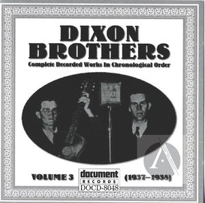 Dixon Brothers Vol. 3 (1938) Dixie Reelers (1936)