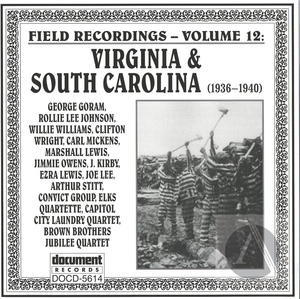 Field Recordings-Vol. 12: Virginia & South Carolina (1936-1940)