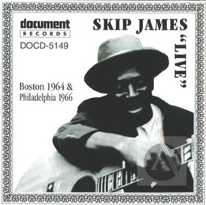 Skip James: Live Boston 1964 & Philadelphia 1966