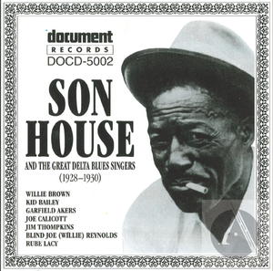 Son House & The Great Delta Blues Singers