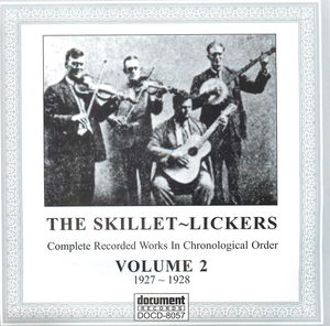 The Skillet Lickers: Complete Recorded Works In Chronological Order, Volume 2