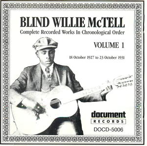 Blind Willie McTell: Complete Recorded Works In Chronological Order, Vol 1. (1927-1931)