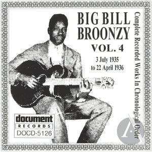 Big Bill Broonzy: Complete Recorded Works In Chronological Order, Vol. 4